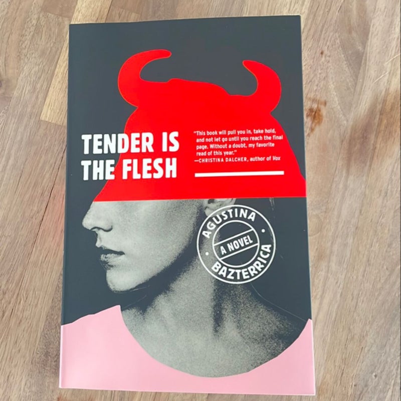 Tender Is the Flesh