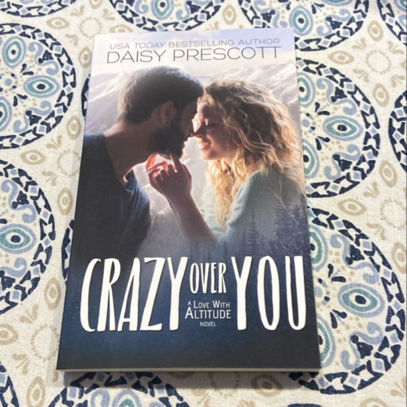 Crazy Over You