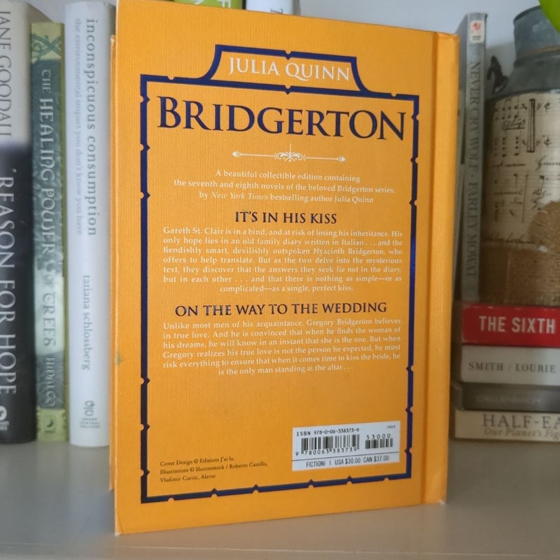 It's in His Kiss and on the Way to the Wedding: Bridgerton Collector's Edition