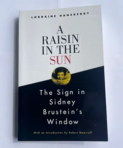 A Raisin in the Sun and the Sign in Sidney Brustein's Window