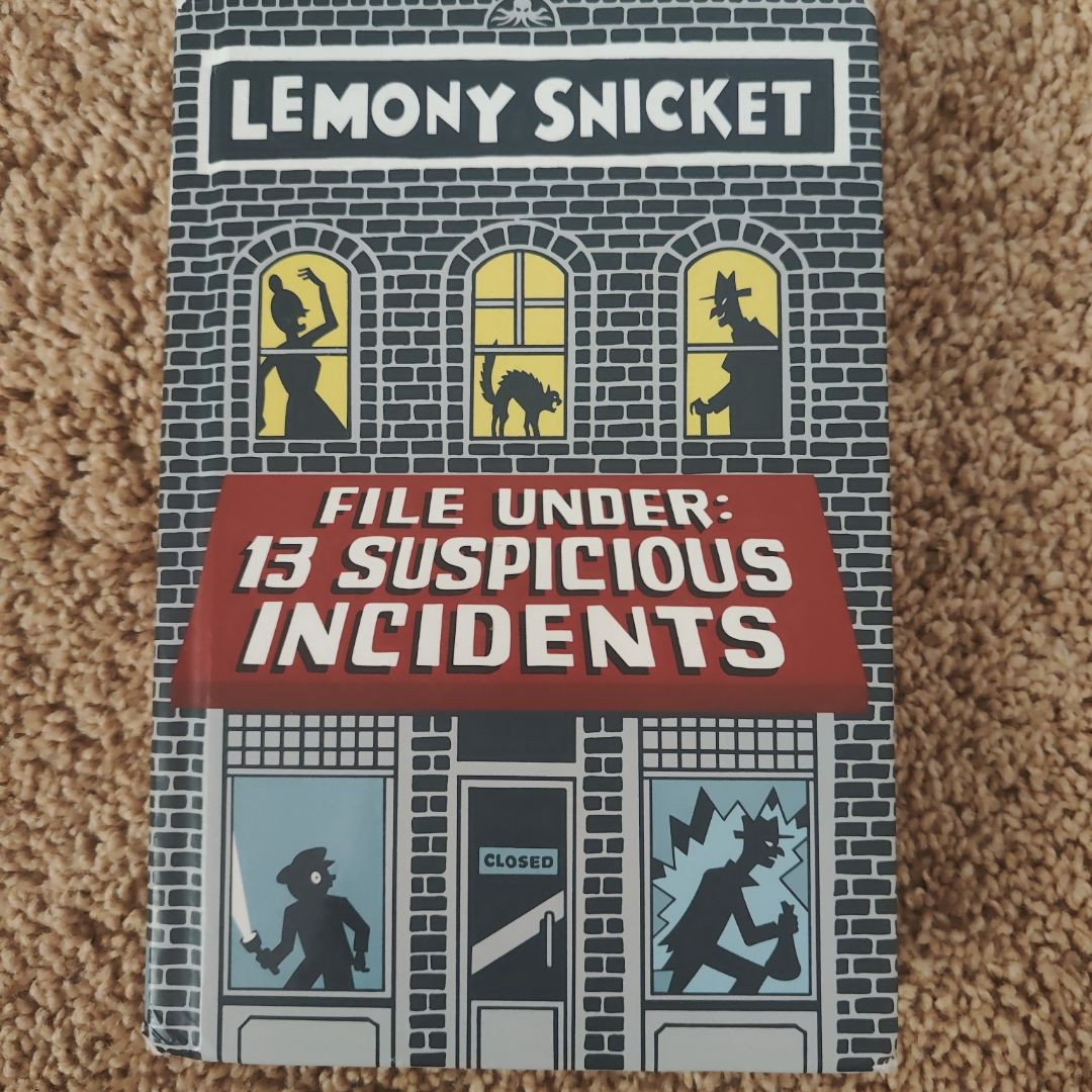 File under: 13 Suspicious Incidents