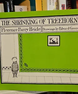 The Shrinking of Treehorn *