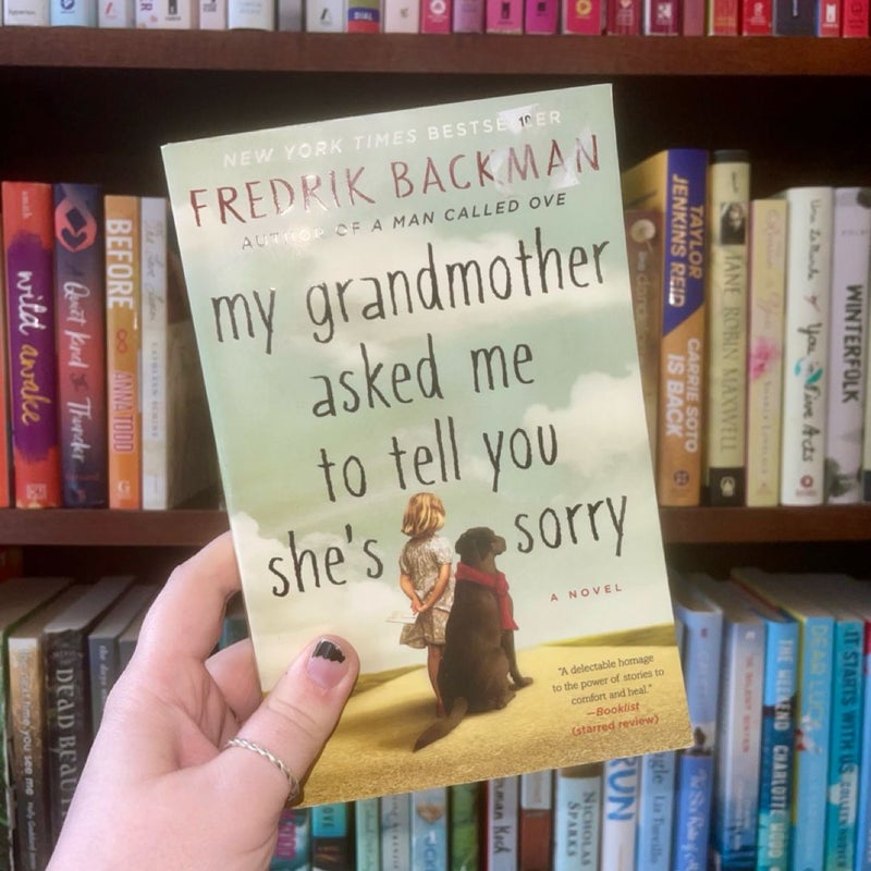 My Grandmother Asked Me to Tell You She's Sorry