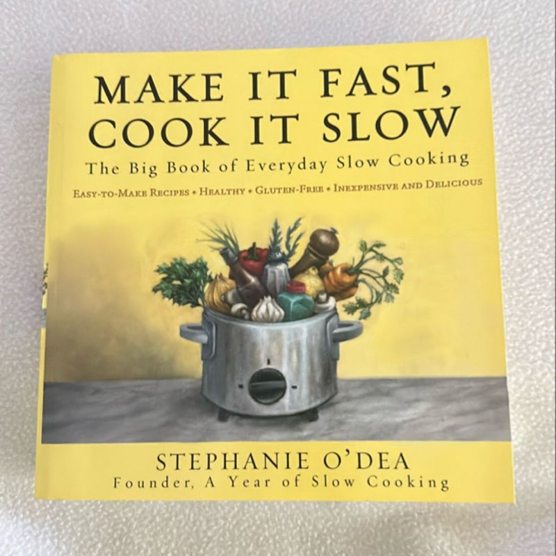 Make It Fast, Cook It Slow