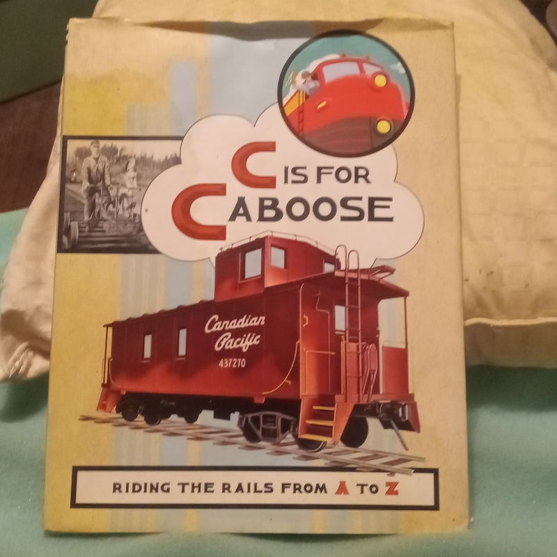 C Is for Caboose