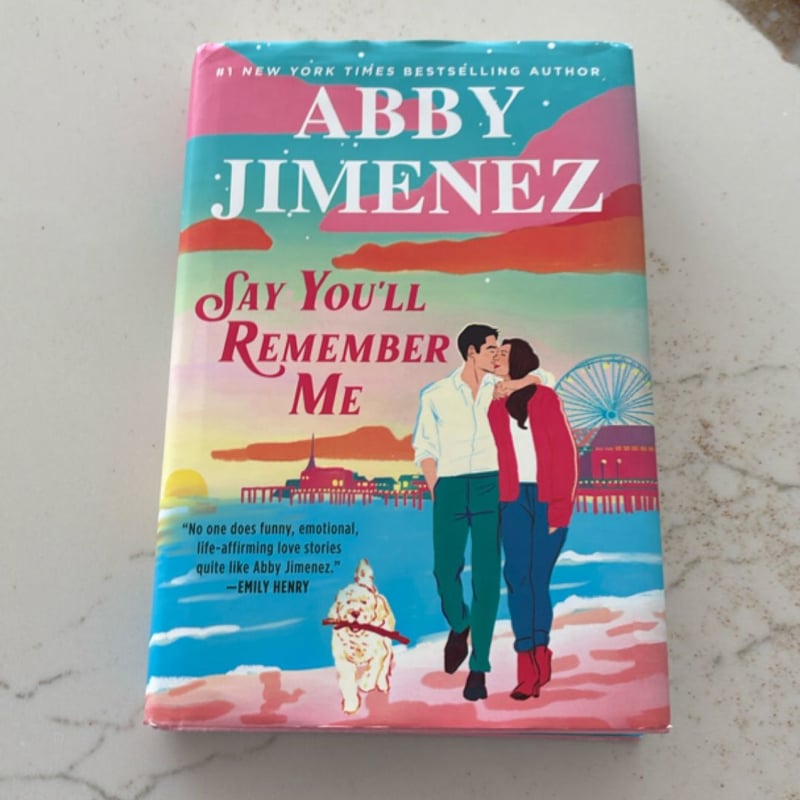 Say You’ll Remember Me