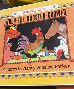 When the Rooster Crowed