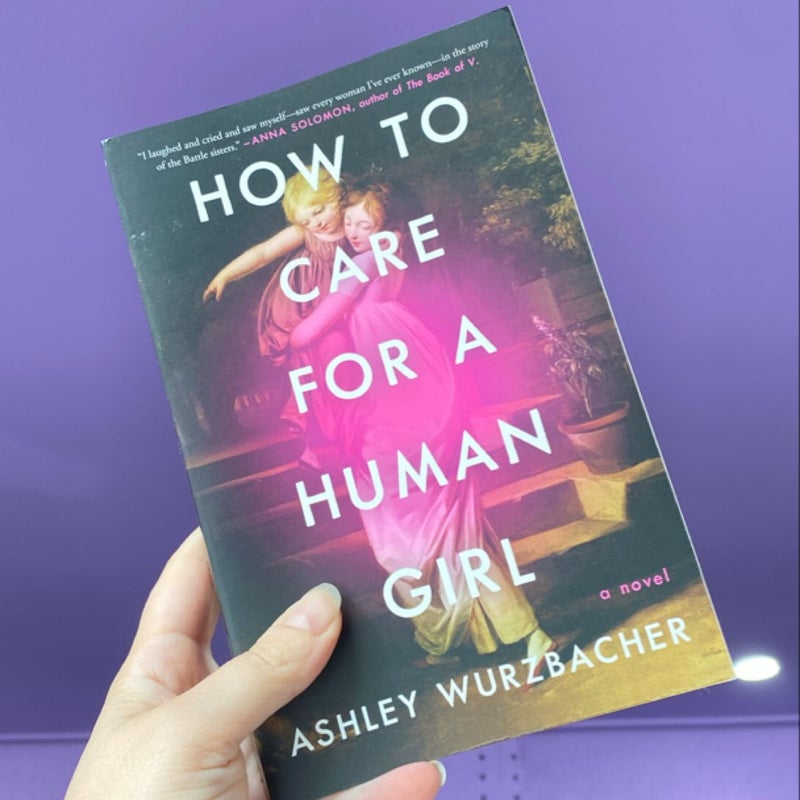 How to Care for a Human Girl