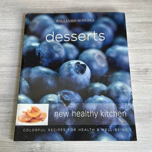 Williams-Sonoma New Healthy Kitchen: Desserts