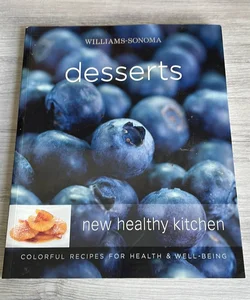 Williams-Sonoma New Healthy Kitchen: Desserts