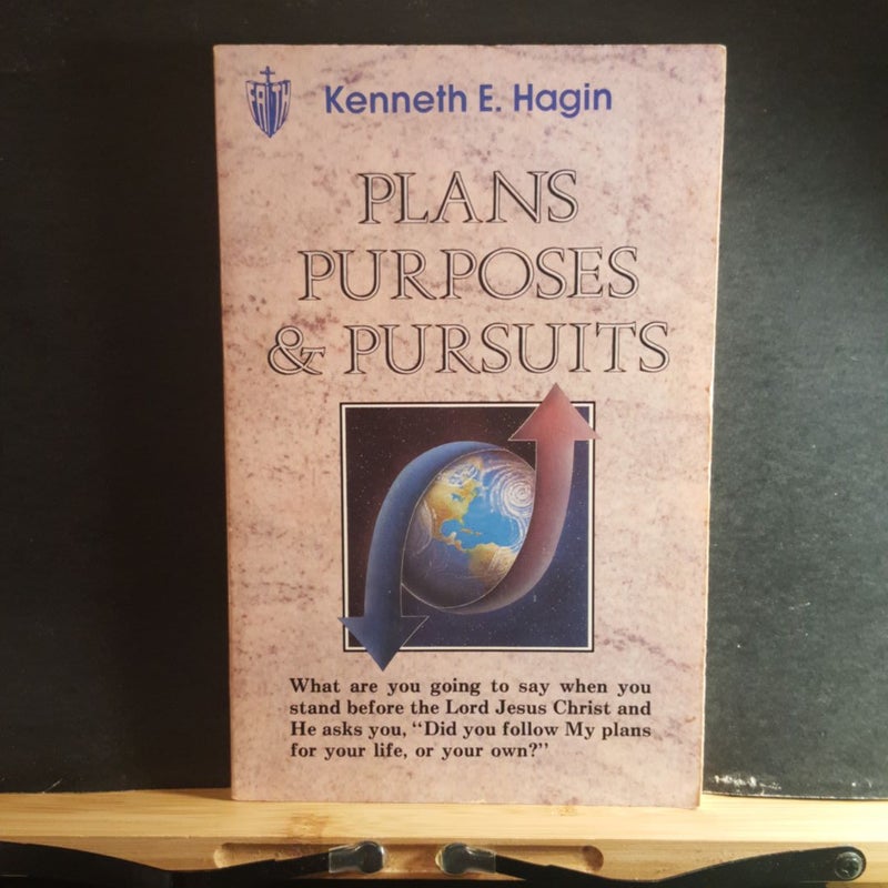 Plans, Purposes, and Pursuits