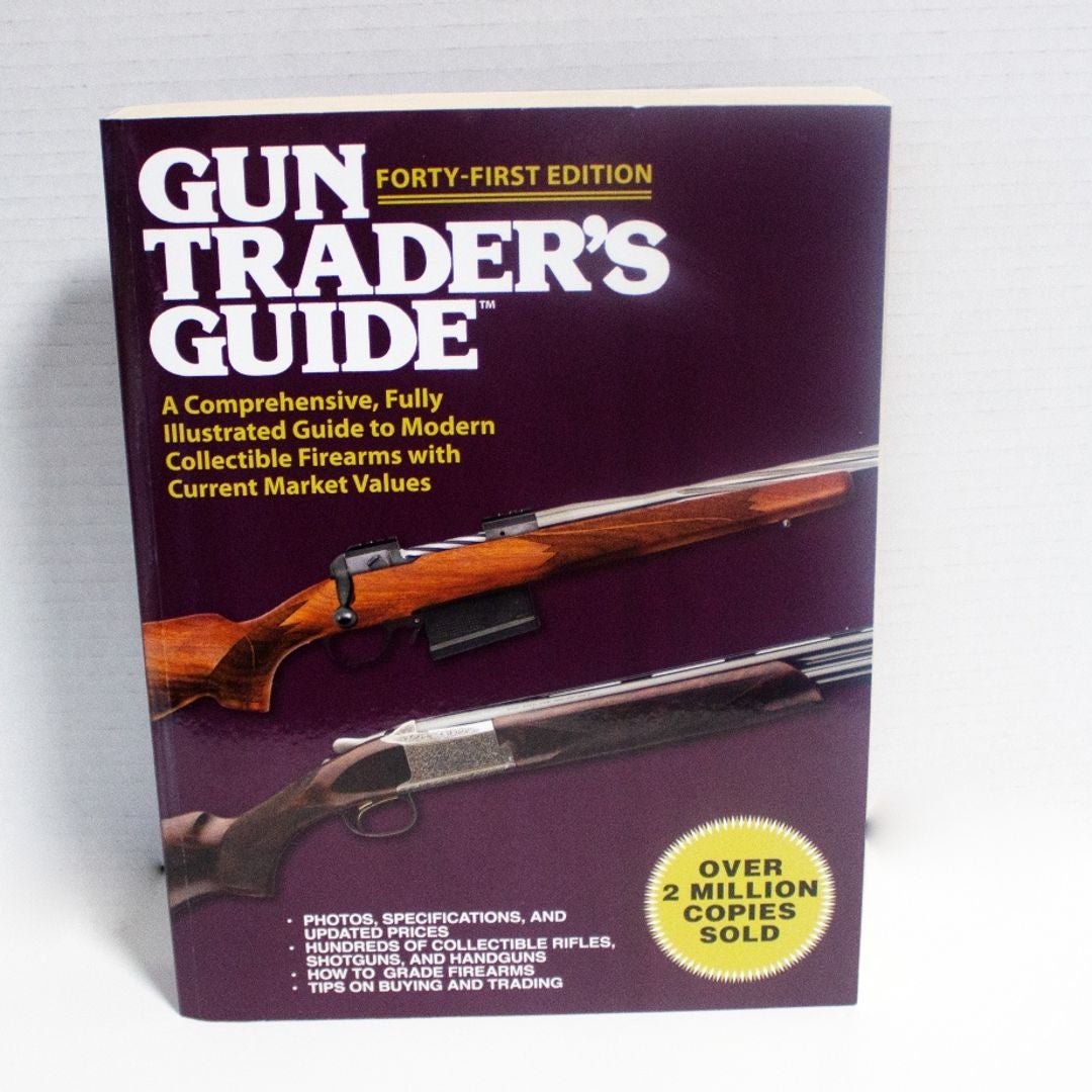 Gun Trader's Guide, FortyFirst Edition by Robert A. Sadowski