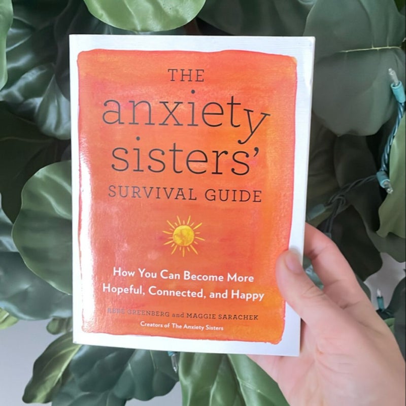 The Anxiety Sisters' Survival Guide