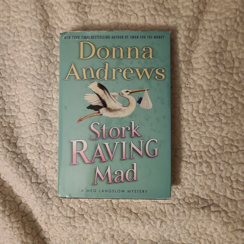 Stork Raving Mad