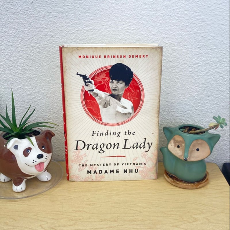 Finding the Dragon Lady: The Mystery of Vietnam’s Madame Nhu