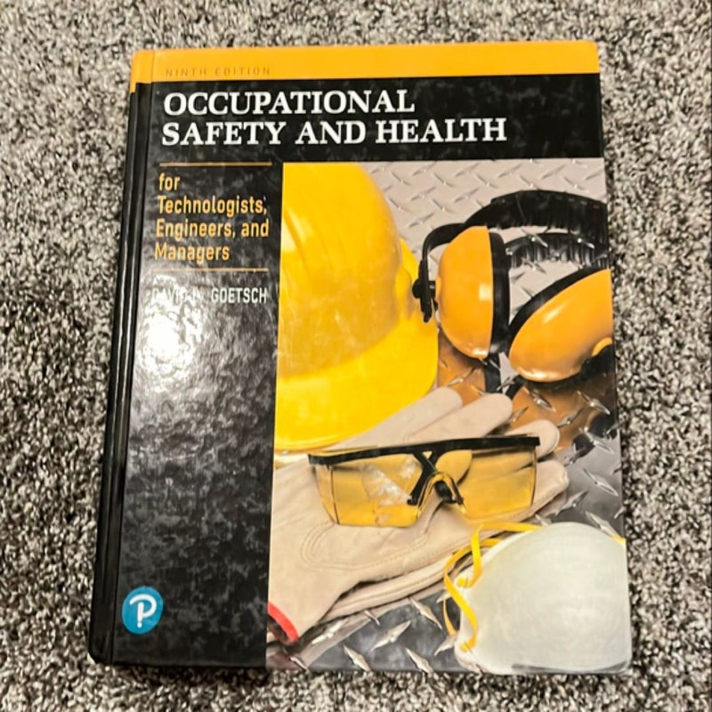 Occupational Safety and Health for Technologists, Engineers, and Managers