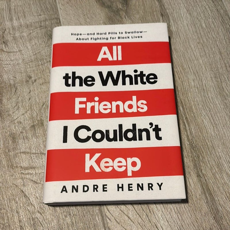 All the White Friends I Couldn't Keep