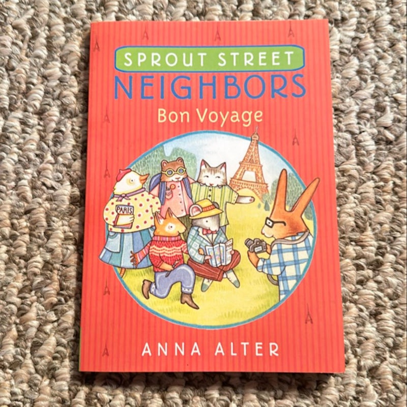 Lot of 3 Sprout Street Neighbors books: five stories, a new arrival, bon voyage