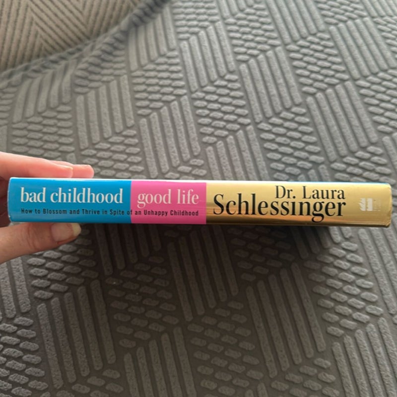 Bad Childhood---Good Life