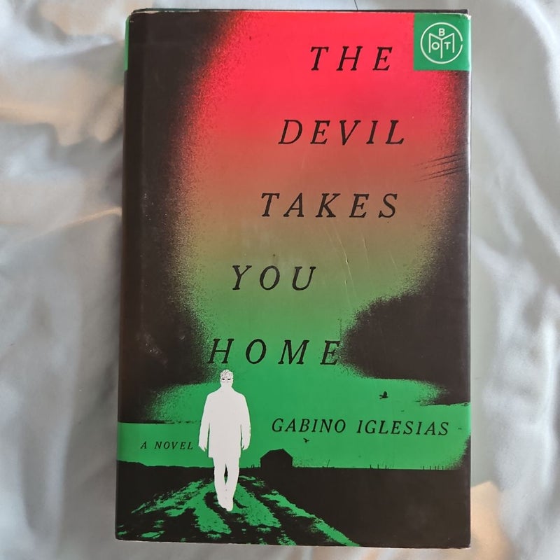 The Devil Takes You Home