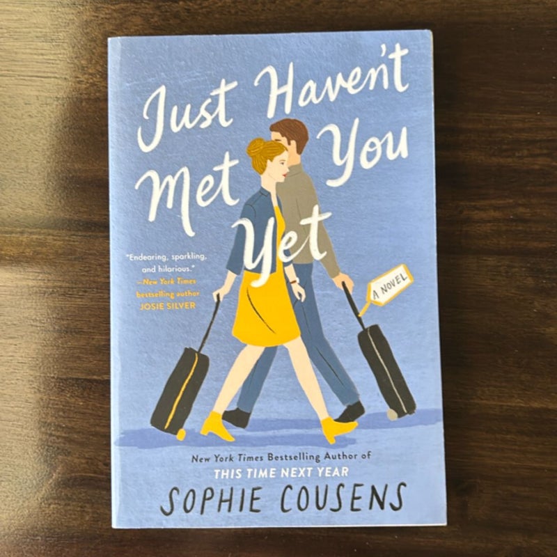 Just Haven't Met You Yet