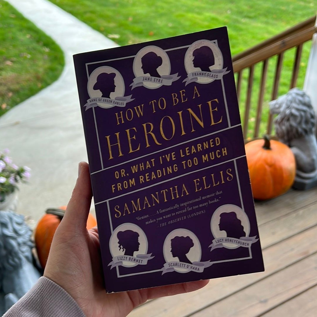 How to Be a Heroine