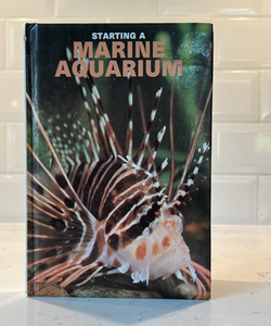 Starting a Marine Aquarium