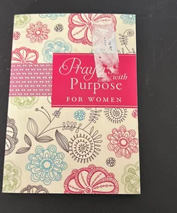 Prayers with Purpose for Women
