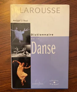 Dictionnaire de la Danse- Dictionary of Dance 