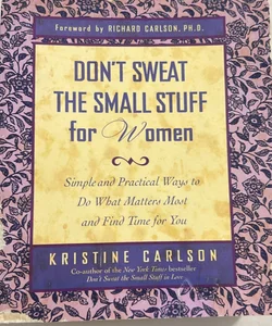 Don't Sweat the Small Stuff for Women