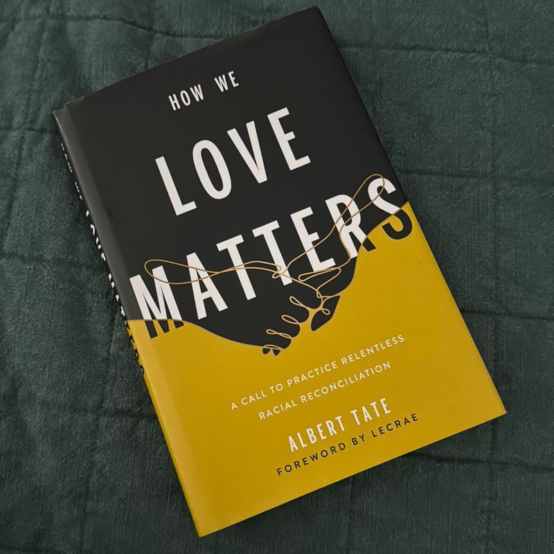 How We Love Matters