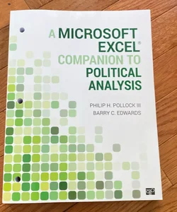 A Microsoft Excel® Companion to Political Analysis