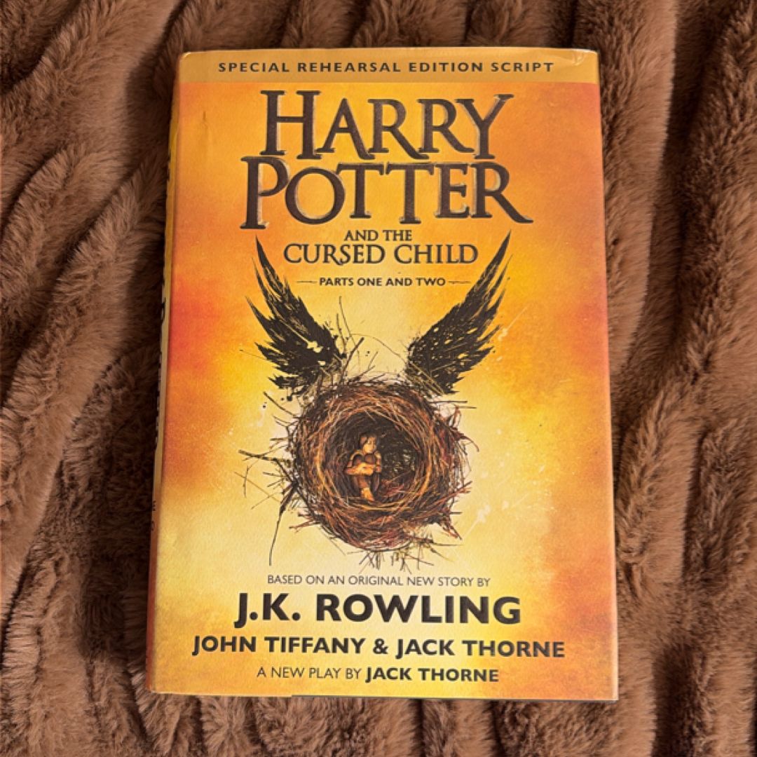 Harry Potter and the Cursed Child Parts One and Two (Special Rehearsal Edition Script)