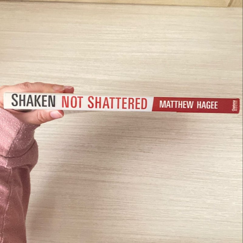 Shaken, Not Shattered