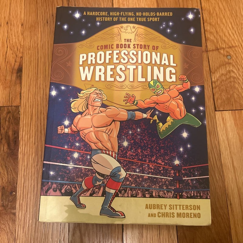 The Comic Book Story of Professional Wrestling