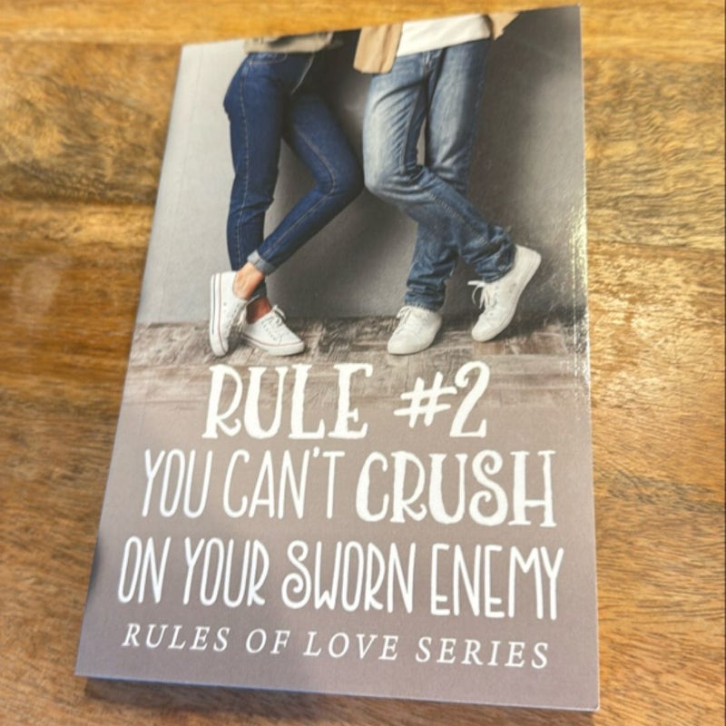 Rule #2: You Can't Crush on Your Sworn Enemy