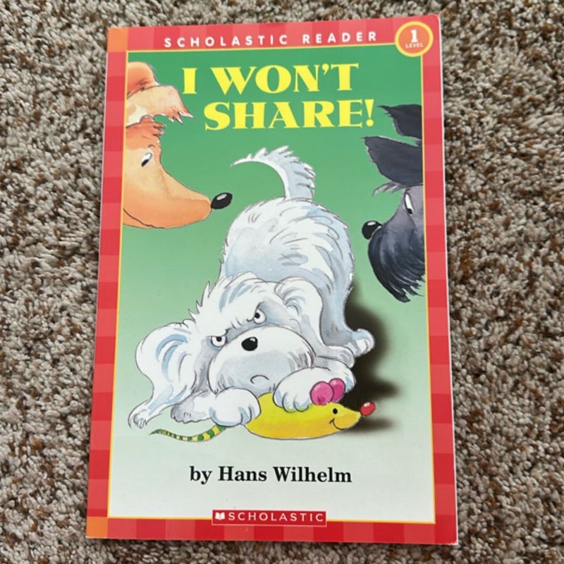 I Won't Share!