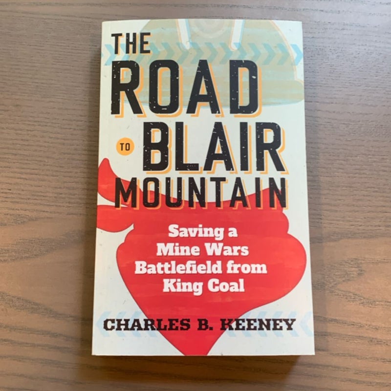 The Road to Blair Mountain
