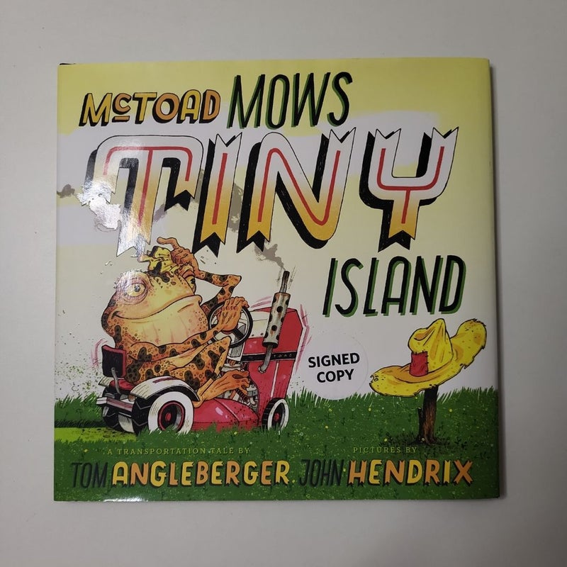 SIGNED McToad Mows Tiny Island