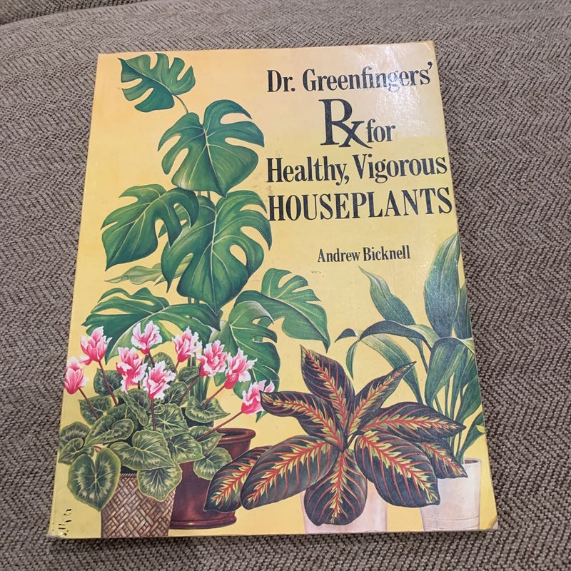 Dr Greenfingers Rx for Healthy Houseplants