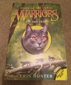 Warriors: Dawn of the Clans #1: the Sun Trail