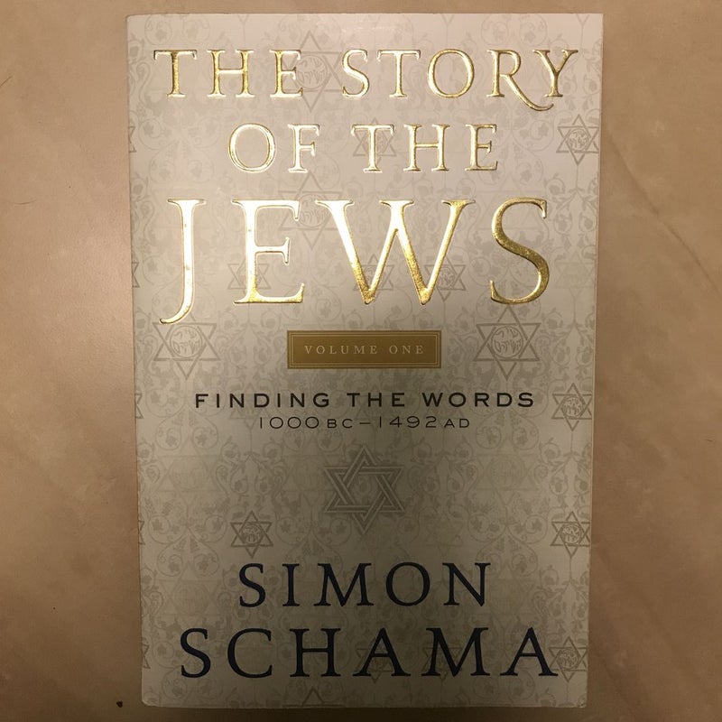 The Story of the Jews Volume One