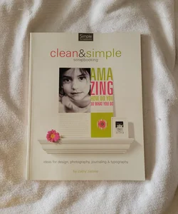Clean and Simple Scrapbooking