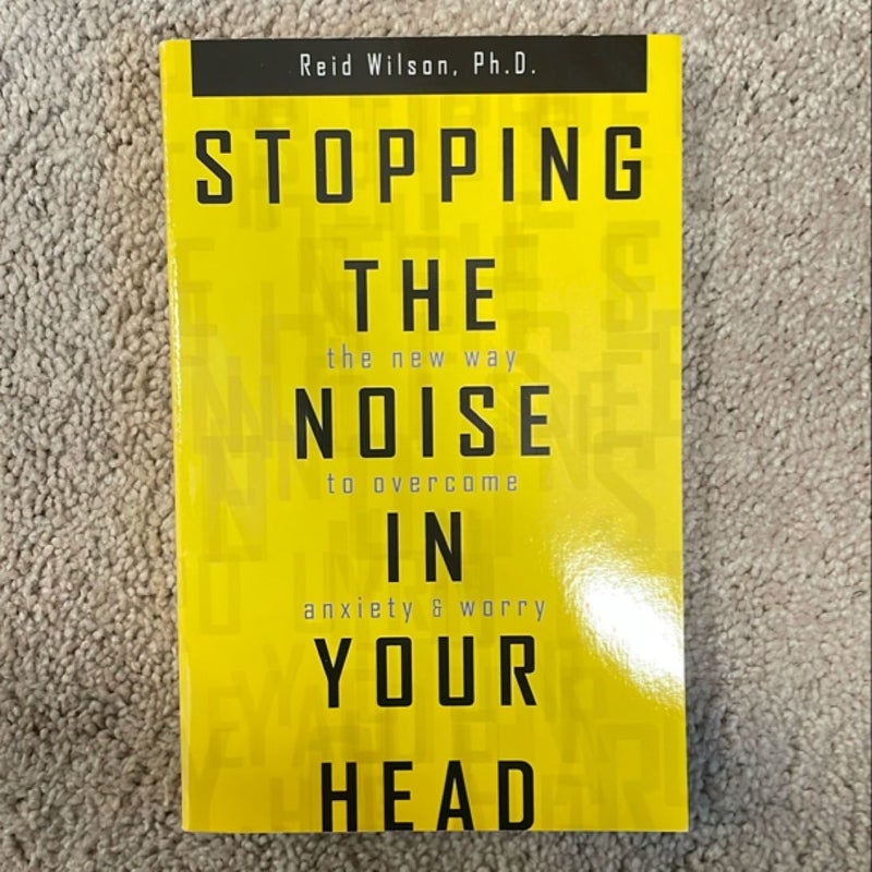 Stopping the Noise in Your Head