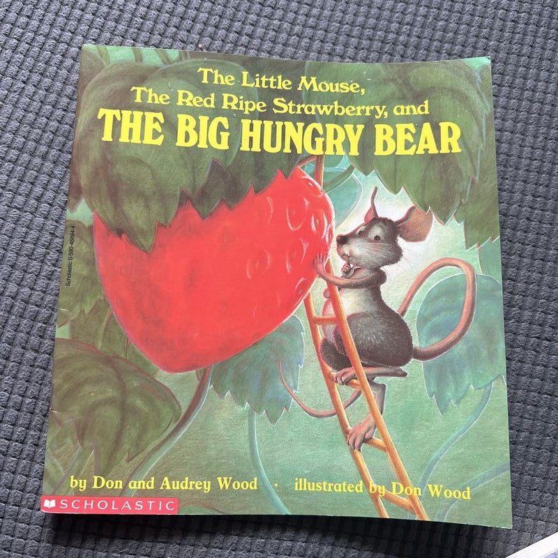 The Little Mouse, the Red Ripe Strawberry and the Big Hungry Bear