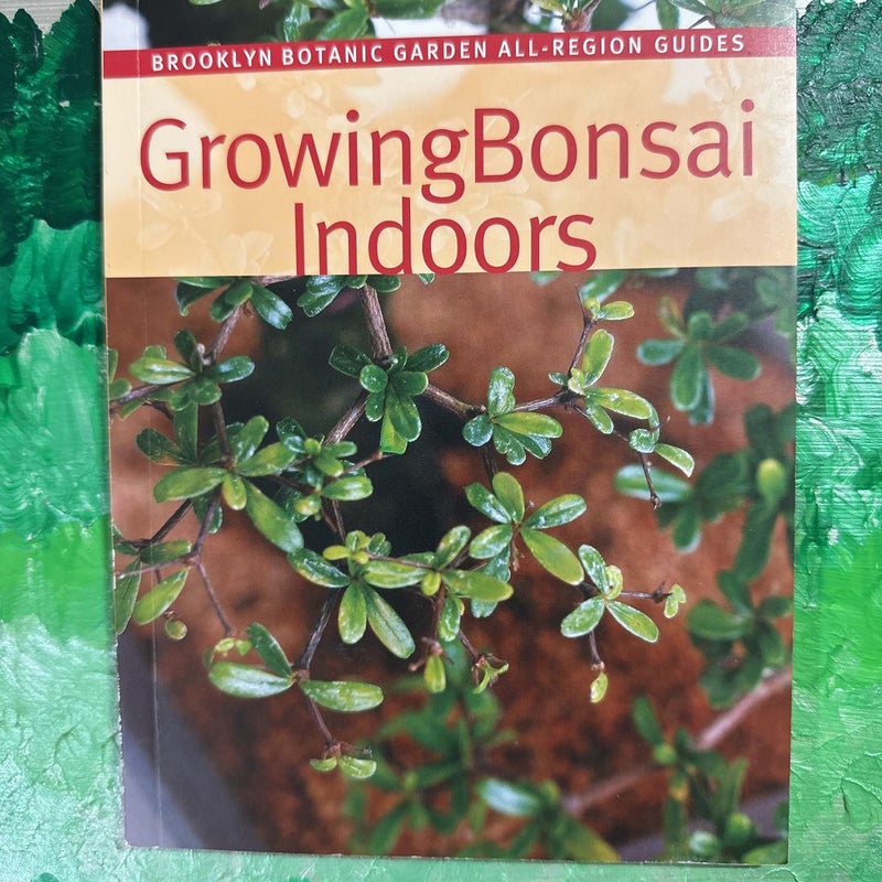 Growing Bonsai Indoors