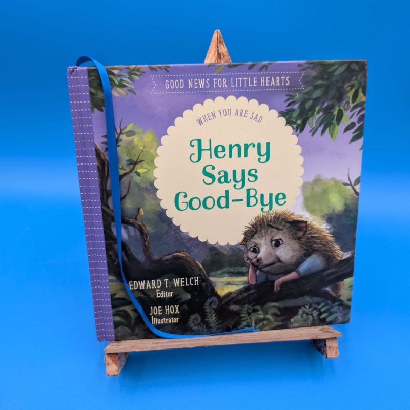 Henry Says Goodbye