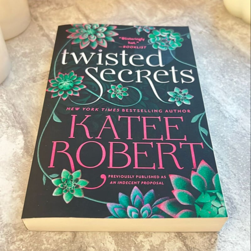 Twisted Secrets (previously Published As Indecent Proposal)