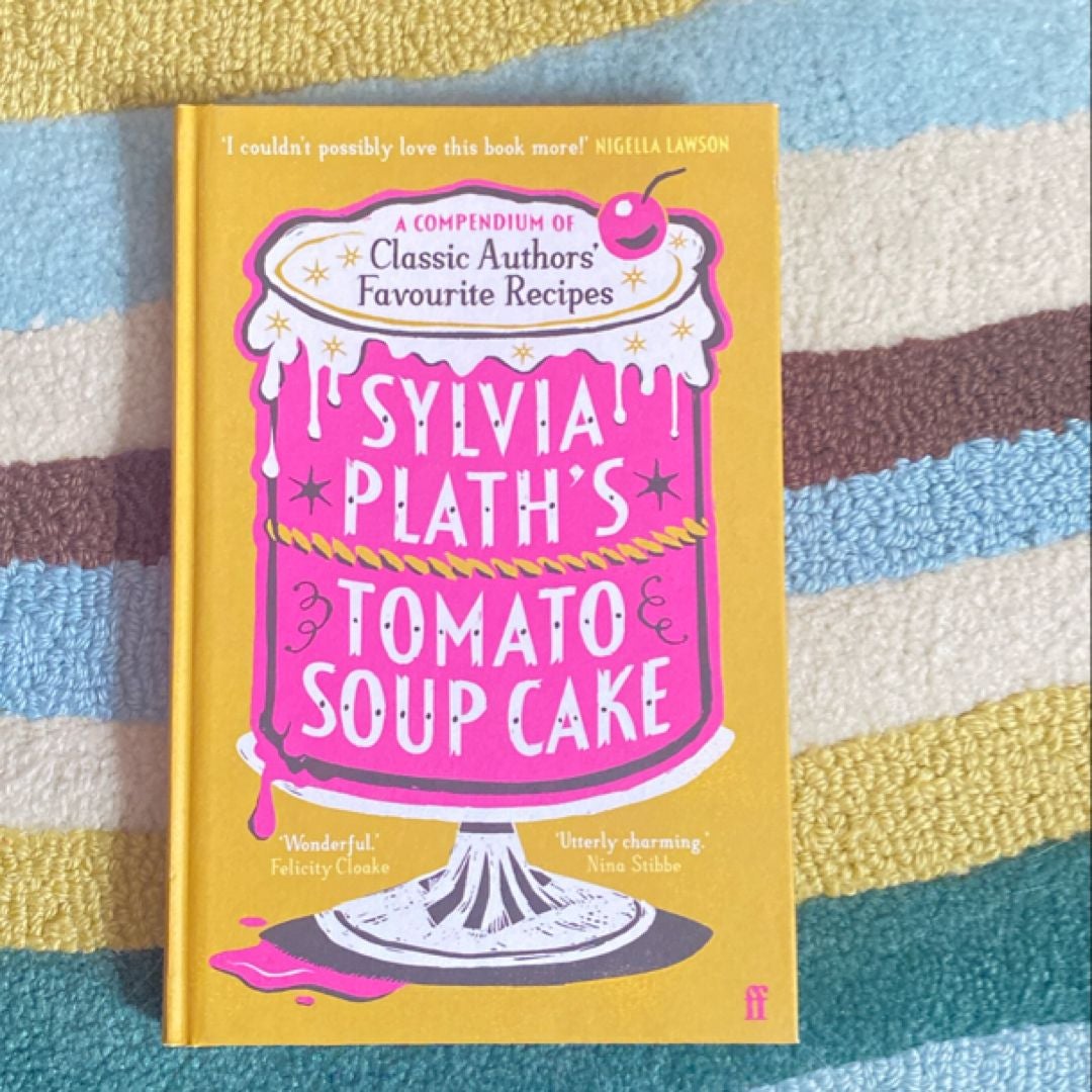 Sylvia Plath's Tomato Soup Cake