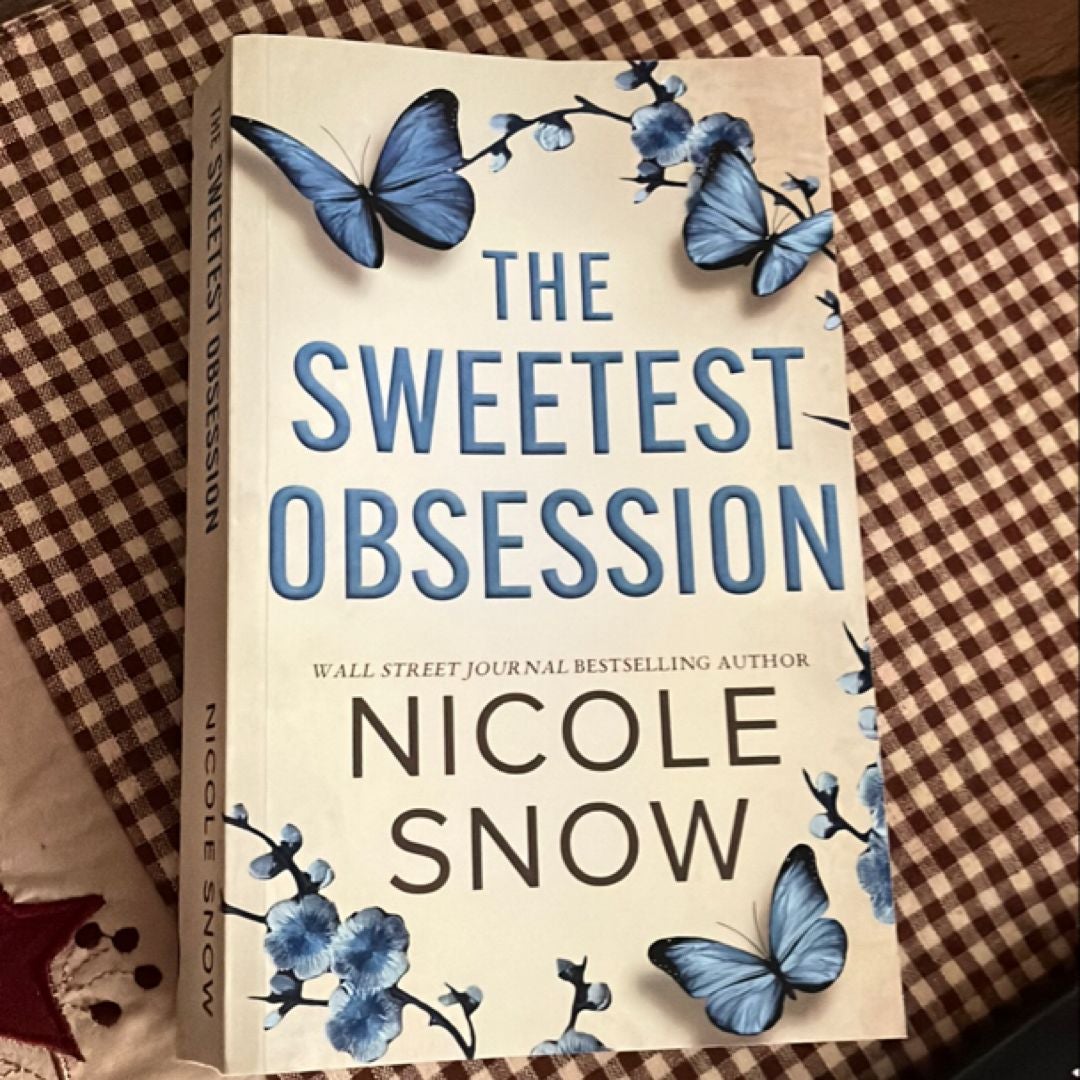 The Sweetest Obsession: a Small Town Grumpy Sunshine Romance
